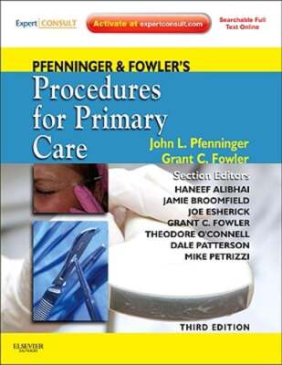 Pfenninger and Fowler's Procedures for Primary Care by John L. Pfenninger: Used