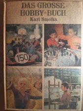 Karl Smolka - Das große Hobby-Buch für jung...