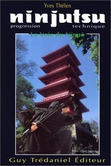 Ninjutsu : Progression technique, la voie du Nimpo von T... | Buch | Zustand gut