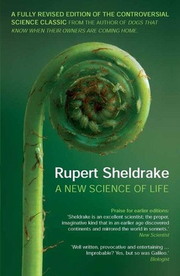 A New Science of Life by Rupert Sheldrake Paperback Book
