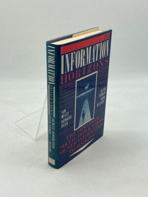 Information Horizons The Long Term Social Implications of New Information