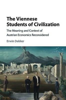 The Viennese Students of Civilization Dekker Paperback 9781107565661