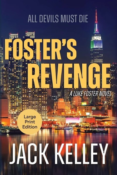 Foster's Revenge All Devils Must Die Jack Kelley Taschenbuch A Luke Foster Novel-image
