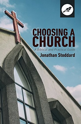 #ad Choosing A Church: A Biblical VERY GOOD $16.07