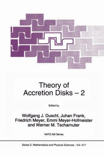 NATO Science Series C: Ser.: Theory of Accretion Disks 2 : Proceedings ...