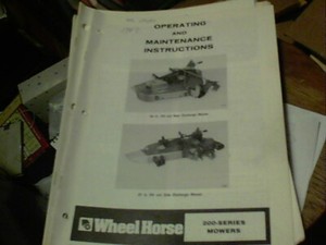 Wheel Horse Mowers 200 Series, operating and maintenance instructions