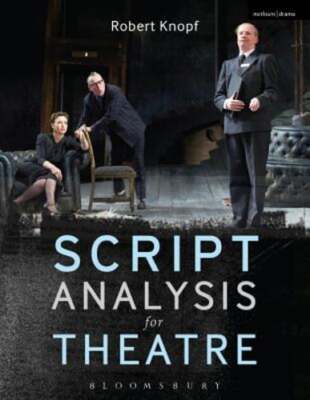 Script Analysis for Theatre: Tools for Interpretation, Collaboration and: Used
