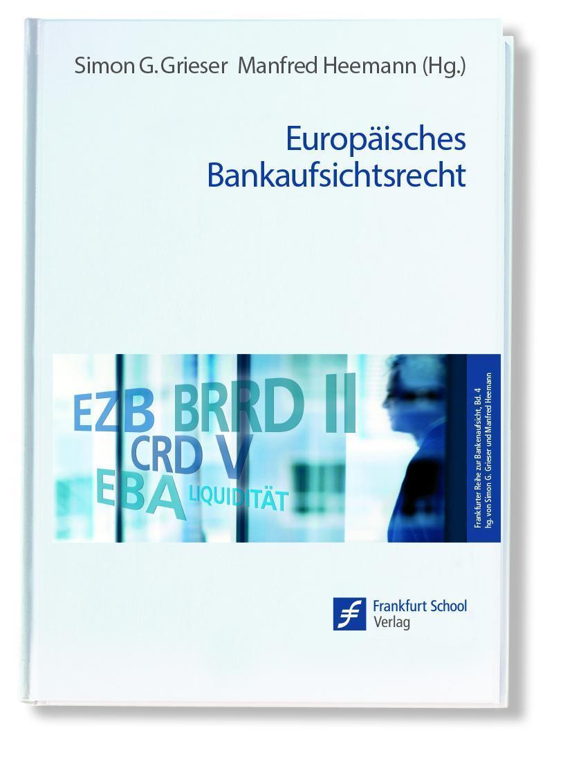Europäisches Bankaufsichtsrecht Simon G. Grieser