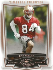 2008 Donruss Classics Josh Morgan Timeless Tributes Bronze RC 088/250 49ers