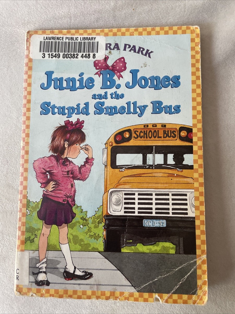 Junie B. Jones and the Stupid Smelly Bus (Junie B. Jones, No