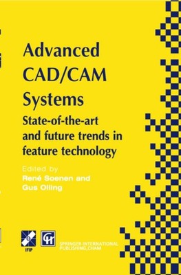 Soenen - Advanced CAD/CAM Systems   State-of-the-Art and Future Trends - X555z