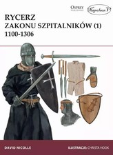 Rycerz zakonu szpitalnik&oacute;w (1) 1100-1306 Napoleon V