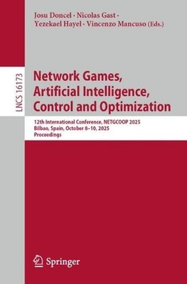 Network Games, Artificial Intelligence, Control and Optimization: 12th Internati