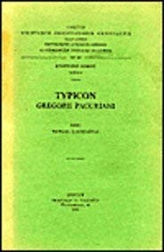 Corpus Scriptorum Christianorum Orientalium Ser.: Typicon Gregorii Pacuriani....