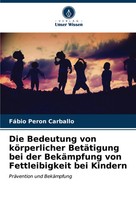 FáBio Peron Carballo | Die Bedeutung Von KöRperlicher BetäTigung Bei Der...