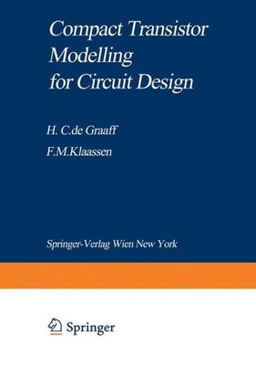 Francois M. Klaassen (u. a.) | Compact Transistor Modelling for Circuit Design