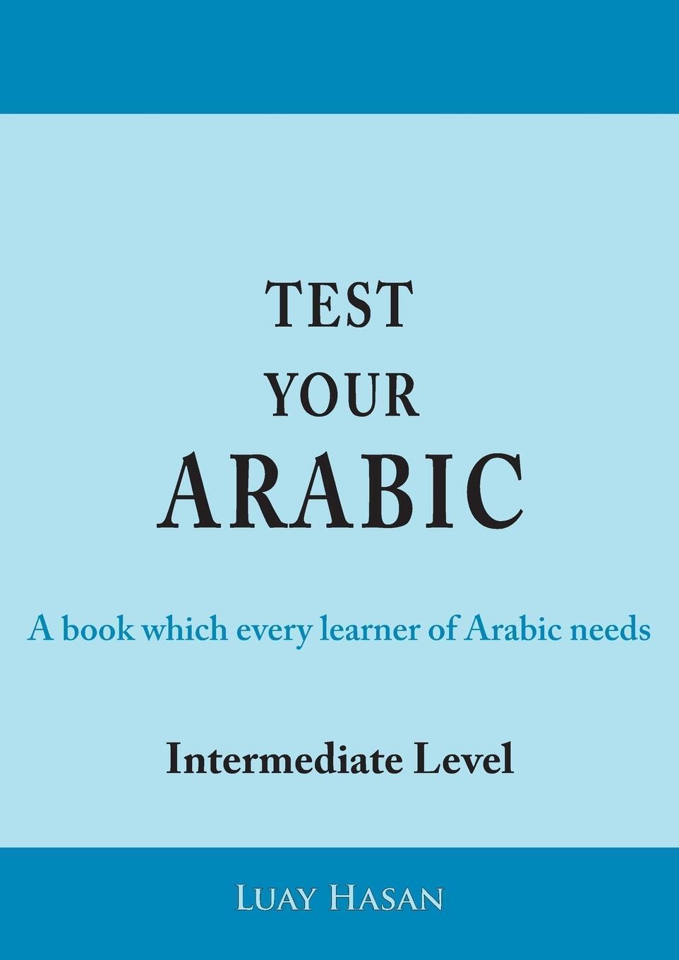 Thumbnail - Test Your Arabic Part Two (intermediate Level) | Luay Hasan |