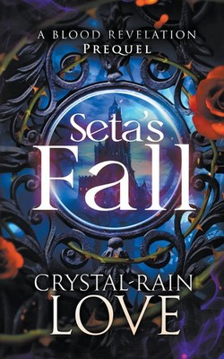 Seta's Fall | Crystal-Rain Love | Taschenbuch | Kartoniert / Broschiert | 2022