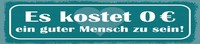 Blechschild 10X46 Cm Es Kostet 0 € Ein Guter Mensch Zu Sein Deko Geschenk Schil
