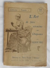 V Rabot .  L ' ART DE FAIRE SOI MÊME SES CHAPEAUX  . 1905