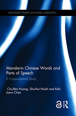 Mandarin-chinesische Wörter und Teile der Sprache: Eine Korpus-basierte Studie von Shu-Kai...