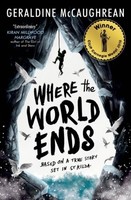 Where The World Ends | Geraldine Mccaughrean | Kartoniert | 9781474943437