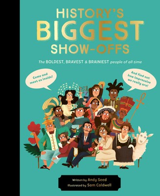 History's BIGGEST Show-offs | Andy Seed | Englisch | Buch | Gebunden | 2022