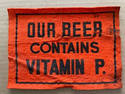 Vintage FELT Pennant Banner Sign OUR BEER Contains VITAMIN P