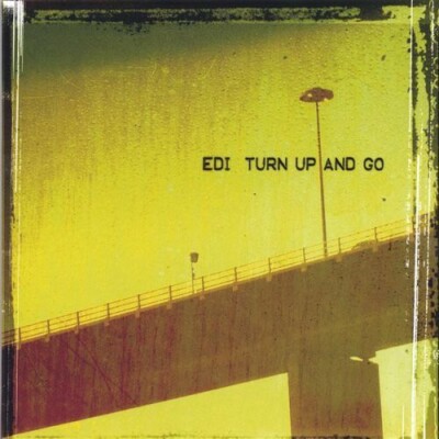 Turn Up & Go, Edi, Good