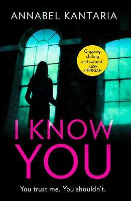 I Know You by Annabel Kantaria (Paperback) New Book