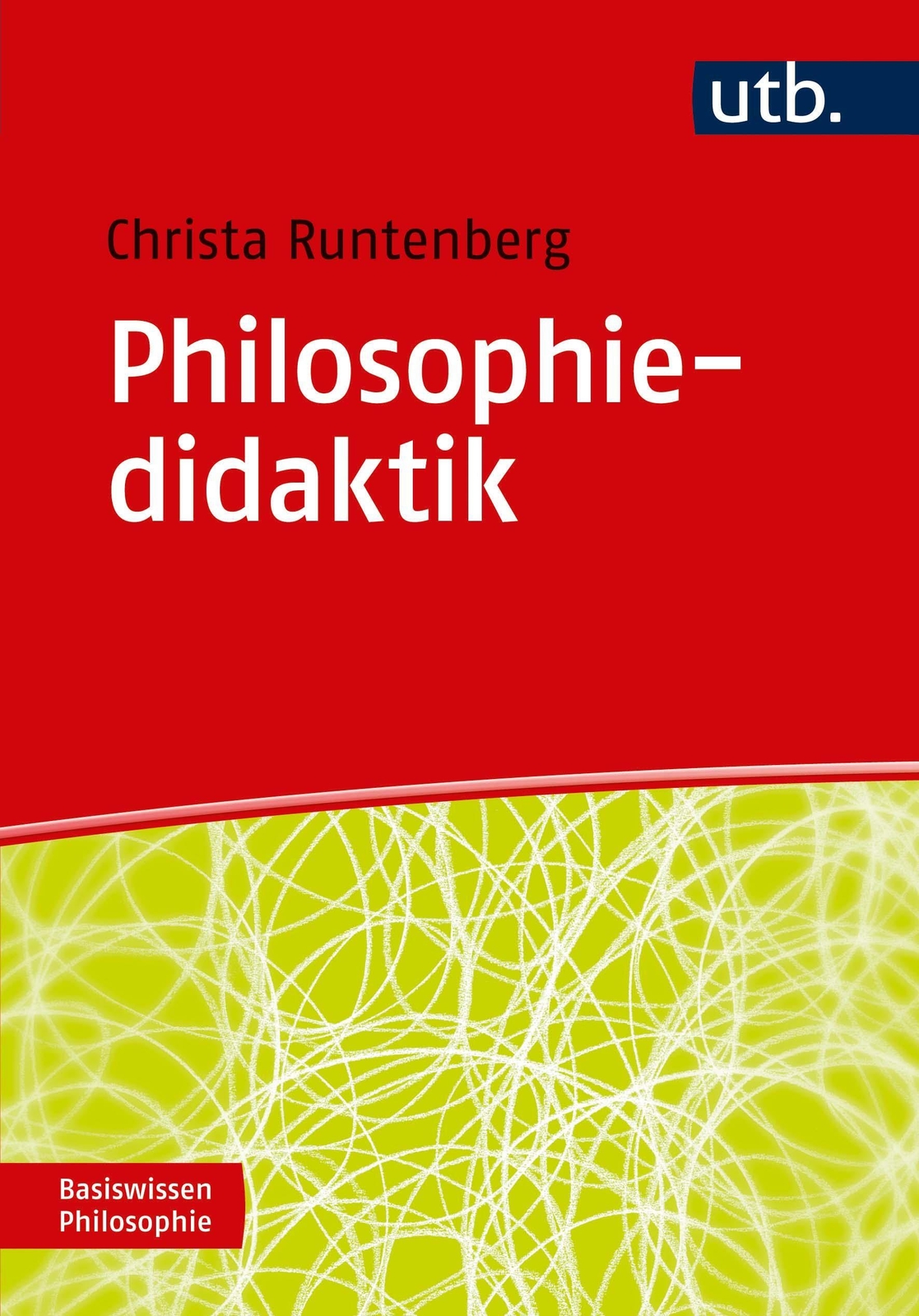 Thumbnail - Philosophiedidaktik | Lehren Und Lernen | Christa Runtenberg |