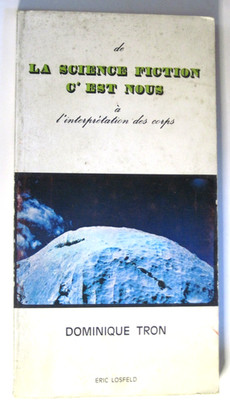 Science Fiction C'est Nous / Dominique Tron (Losfeld, 1972) d8