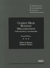 American Casebook Ser.: Closely Held Business Organizations : Cases, Materials,