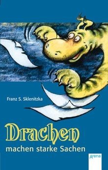 Drachen machen starke Sachen von Sklenitzka, Franz Sales | Buch | Zustand gut
