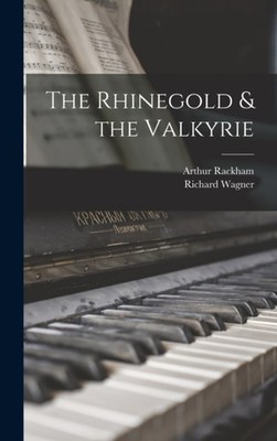 Wagner - Rhinegold  the Valkyrie - New hardback or cased book - 69 - X555z