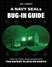 A Navy Seals BUG IN GUIDE