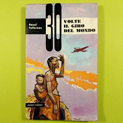 30 MAL DIE WELTREISE FOLLEREAU NIGRIZIA 1965