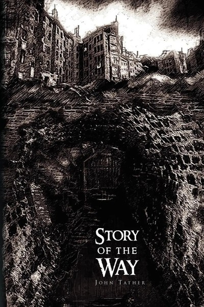 John Tather | Story Of The Way | Taschenbuch | Englisch (2009) | Xlibris-image