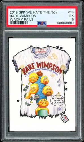 2019 Garbage Pail Kids Wacky Pails ~ Bart Simpson Marge Barf Wimpson ~ PSA 5 EX