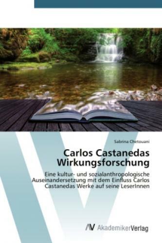 Thumbnail - Carlos Castanedas Wirkungsforschung Eine Kultur- Und