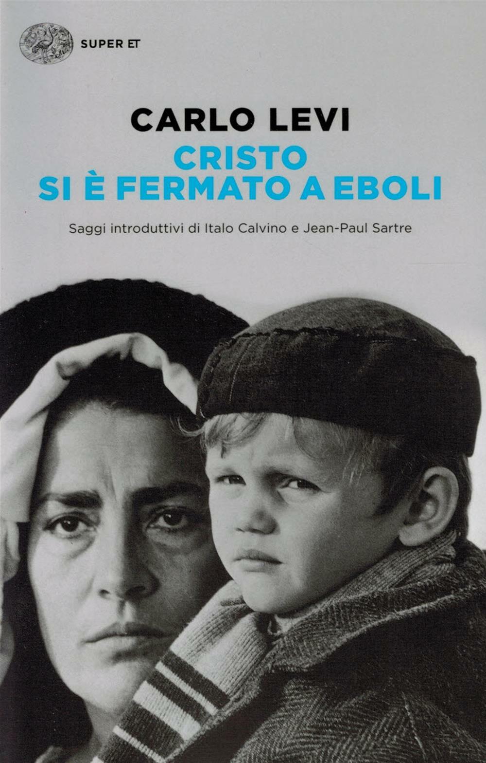 Cristo si è fermato a Eboli - Levi Carlo