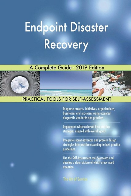 Endpoint Disaster Recovery A Complete Guide-2019 Edition von Gerardus ...