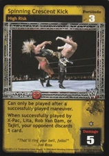 WWE: Spinning Cresent Kick (SS2) [Played] card type High Risk Raw Deal Wrestling