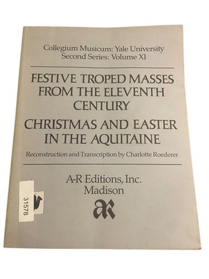 Festive Troped Masses Eleventh Century Roederer 1989 A-R Editions