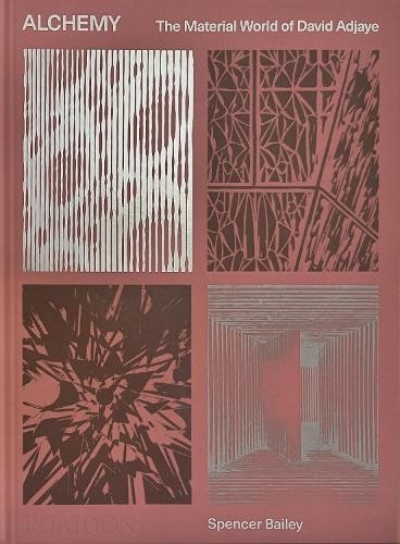 Alchemy by Spencer Bailey, David Adjaye, Teresita Fernndez - 9781838663919