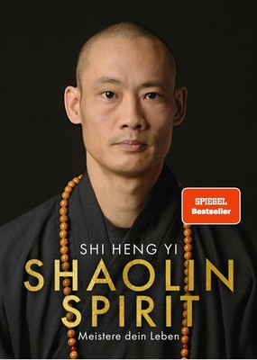 Shaolin Spirit | Shi Heng Yi (u. a.) | Buch | 288 S. | Deutsch | 2023