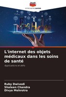 L'internet Des Objets MéDicaux Dans Les Soins De Santé Ruby Dwivedi