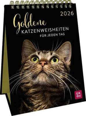 Wochenkalender 2026: Go*dene Katzenweisheiten für jeden Tag | Groh Verlag | 2026