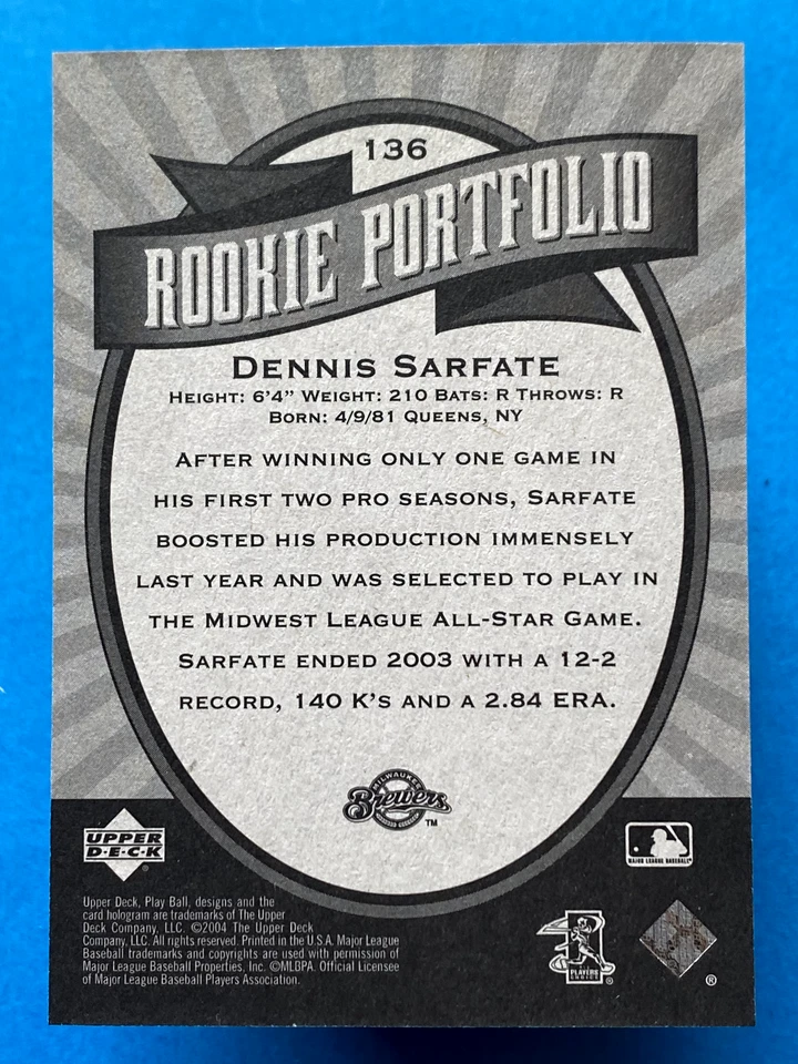 2004 Upper Deck Play Ball Rookie Portfolio /2004 Dennis Sarfate #136 - Image 3 of 3