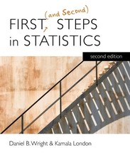 Kamala London Daniel B. Wrigh First (and Second) Steps in Statistic (Paperback)